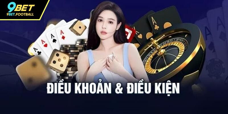 Cập nhật đủ nội dung điều khoản điều kiện 