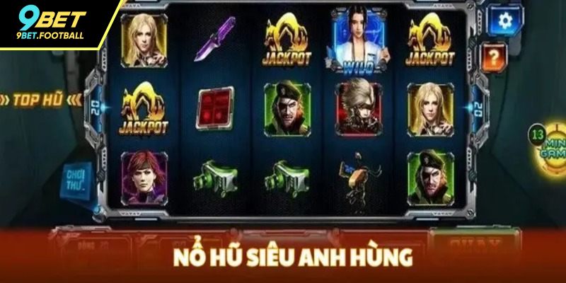 Cốt truyện và nhân vật trong nổ hũ siêu anh hùng 