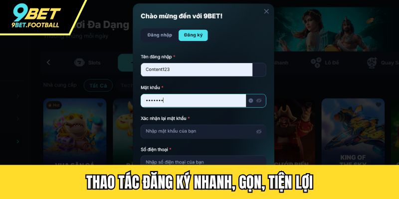 Thao tác đăng ký nhanh, gọn, tiện lợi